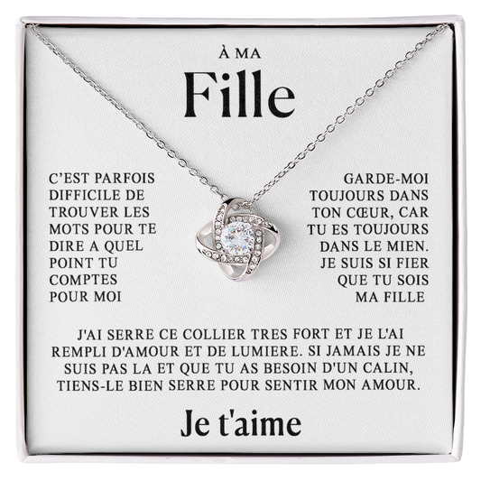 À ma Fille - J'ai serré ce collier avec mon amour